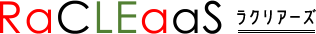 RaCLEaaS ラクリアーズ